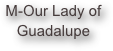 M-Our Lady of Guadalupe
